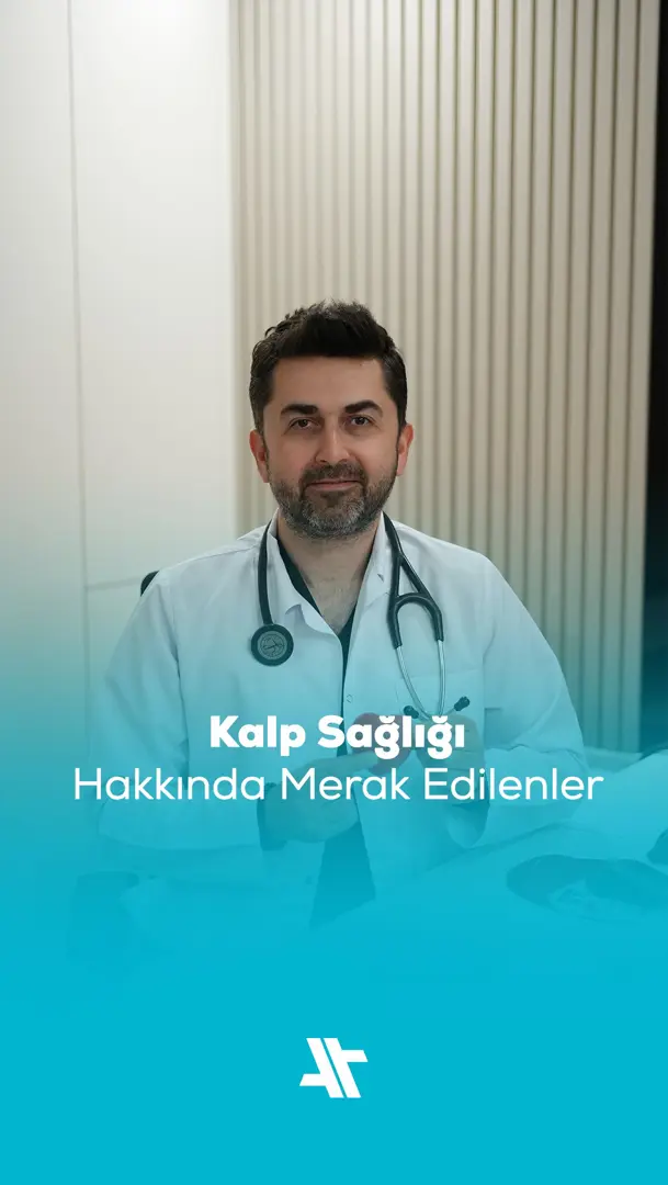Kalp sağlığı hakkında merak edilenler